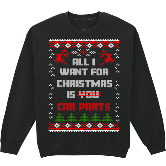 All I want for Christmas Sweatshirt